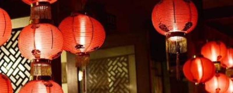 灯笼的由来 灯笼的由来和寓意是什么